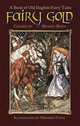 Fairy Gold: A Book of Old English Fairy Tales, Ernest Rhys 