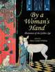By a Woman's Hand: Illustrators of the Golden Age, Mary Carolyn Waldrep 