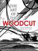 The Art of the Woodcut: Masterworks from the 1920s, Malcolm C. Salaman 