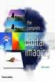Complete Guide to Digital Imagining, The, Joel Lacey 