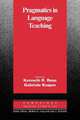 Pragmatics in Language Teaching, Kenneth R. Rose 