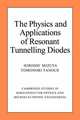 The Physics and Applications of Resonant Tunnelling Diodes, Hiroshi Mizuta 