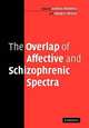 The Overlap of Affective and Schizophrenic Spectra, Andreas Marneros 