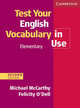Test Your English Vocabulary in Use Elementary (2nd Edition) with Answers, McCarthy, Michael & O'Dell, Felicity 