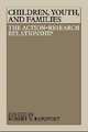 Children, Youth, and Families: The Action-Research Relationship, Robert Norman Rapoport 