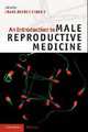 An Introduction to Male Reproductive Medicine</, 