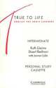 True to Life Intermediate Personal study cassette: English for Adult Learners, Ruth Gairns 
