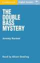 The Double Bass Mystery Level 2 Audio Cassette, Jeremy Harmer 