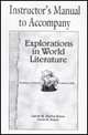 Explorations in World Literature Instructor's Manual: Readings to Enhance Academic Skills, Carole M. Shaffer-Koros 