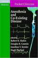 Anesthesia and Co-Existing Disease, Edited by Robert Sladen 