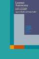 Learner Autonomy: A Guide to Developing Learner Responsibility, Agota Scharle 