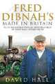Fred Dibnah - Made in Britain, 