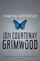 Stamping Butterflies, Grimwood, Jon Courtenay 