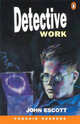 Detective Work(Penguin Readers Series Level 4), John Escott 