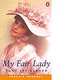 My Fair Lady, Alan J Lerner 