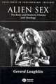 Alien Sex: The Body and Desire in Cinema and Theology, Gerard Loughlin 