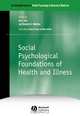 Social Psychological Foundations of Health and Illness, Suls Jerry, Waters C Mary, Wallston Kenneth A, Dav 