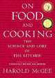 On Food and Cooking: The Science and Lore of the Kitchen, Harold McGee 
