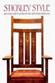 Stickley Style: Arts and Crafts Homes in the Craftsman Tradition, David Cathers 