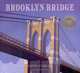 Brooklyn Bridge, Lynn Curlee 