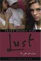 Lust (Robin Wasserman's Seven Deadly Sins Series #1), Robin Wasserman 