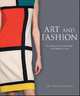 Art and Fashion: The Impact of Art on Fashion and Fashion on Art, Alice Mackrell 