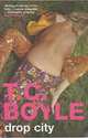 Drop City, T.C. Boyle 