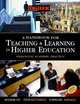 A Handbook for Teaching and Learning in Higher Education: Enhancing Academic Practice, Heather Fry 