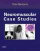 Neuromuscular Case Studies,, Tulio Bertorini 