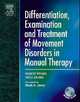 Differentiation, Examination and Treatment of Movement Disorders in Manual, 