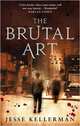 Brutal art, Kellerman,Jesse 