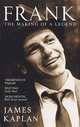 Frank: The Making of a Legend, James Kaplan 