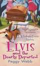 Elvis and the Dearly Departed (Southern Cousins Series #1), Peggy Webb 