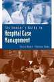 Leader's Guide to Hospital Case Management, Stefani Daniels 