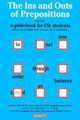 The Ins and Outs of Prepositions: A Guide Book for ESL Students, Jean Yates 