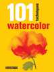 101 Techniques: Watercolor, Parramon Editorial Parramon Editorial Team 