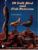 20 Folk Bird and Fish Patterns, Al Streetman 