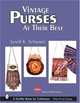 Vintage Purses at Their Best, Lynell K. Schwartz 