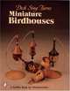 Dick Sing Turns Miniature Birdhouses, Dick Sing 