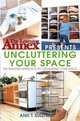 The Learning Annex® Presents Uncluttering Your Space, The Learning Annex 