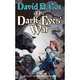The Dark-Eyes' War (Blood of the Southlands Series #3), David B. Coe 