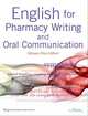 English for Pharmacy Writing and Oral Communication, Miriam Diaz-Gilbert 