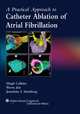 A Practical Approach to Catheter Ablation of Atrial Fibrillation, Calkins 