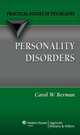 Personality Disorders: A Practical Guide, Carol W. Berman 