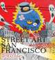 Street Art San Francisco: Mission Muralismo, Annice Jacoby 