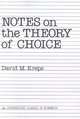 Notes on the Theory of choice, Kreps D. 