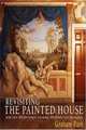 Revisiting the Painted House: More Than 100 New Designs for Mural and Trompe L'oeil Decoration, Graham Rust 