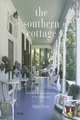 The Southern Cottage: From the Blue Ridge Mountains to the Florida Keys, Susan Sully 