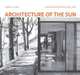 Architecture of the Sun: Los Angeles Modernism 1900-1970, Thomas S. Hines 