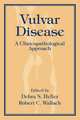 Vulvar Diesease: A Clinicopathological Approach, Debra S. Heller 